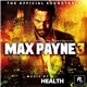 HEALTH - Max Payne 3 - The Official Soundtrack